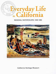 Everyday Life in California, Regional Watercolors, 1930-1960, a California art book, CaliforniaWatercolor.com