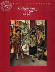 American Scene Painting, California, 1930s and 1940s, a California art book, CaliforniaWatercolor.com