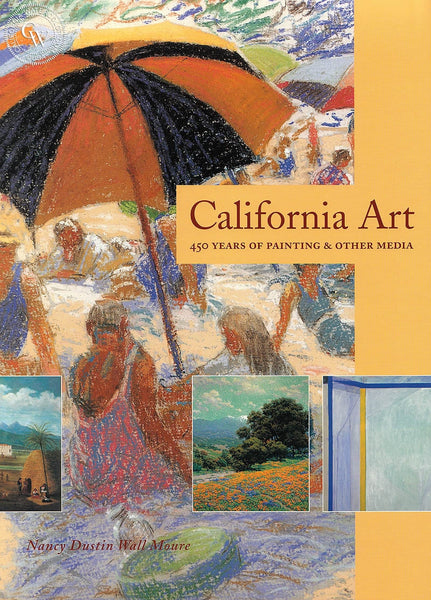 California Art, 450 Years of Painting & Other Media, a California art book, CaliforniaWatercolor.com