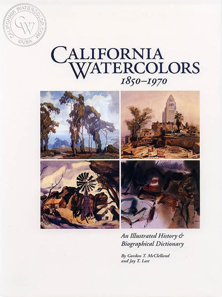 California Watercolors 1850 - 1970, a California art book, CaliforniaWatercolor.com