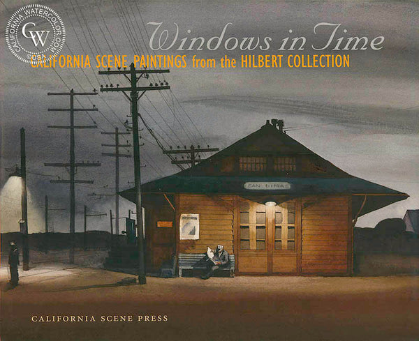 Windows in time, California Scene Paintings book, a California art book, CaliforniaWatercolor.com