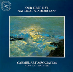 Our First Five National Academicians, Carmel Art Association, California art books, CaliforniaWatercolor.com